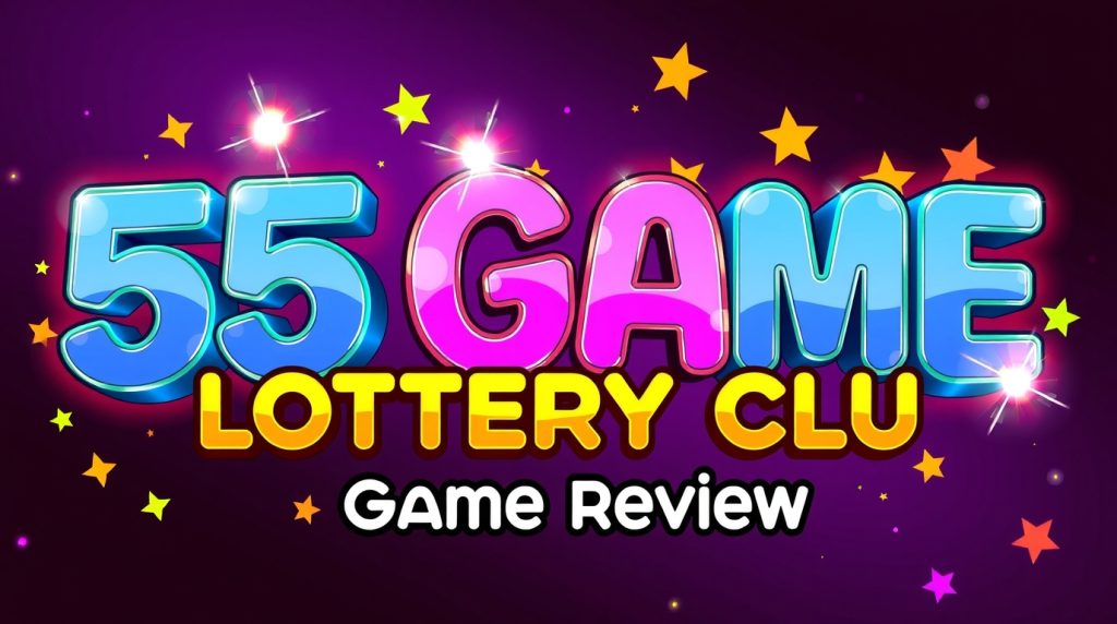 55 game lottery club