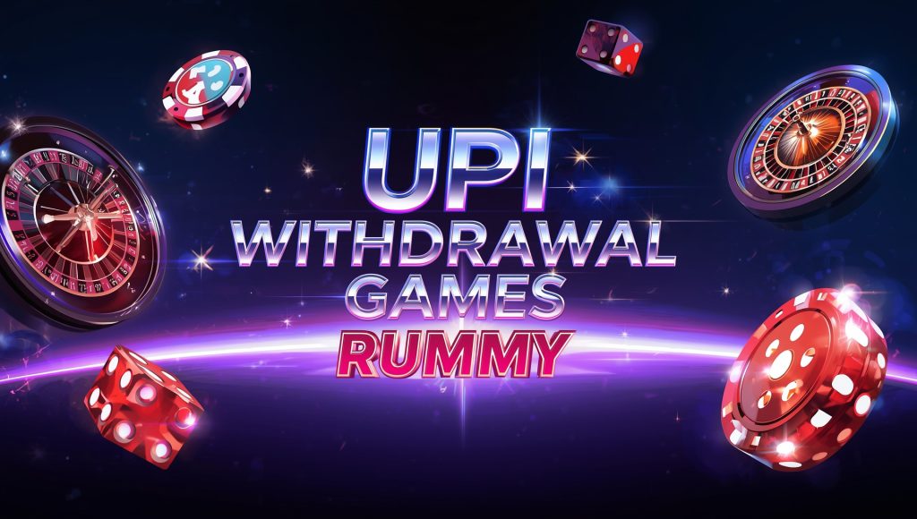 UPI Withdrawal Games Rummy